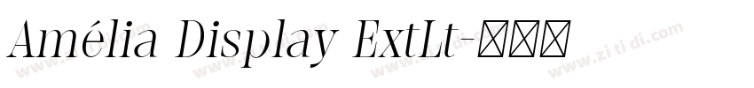 Amélia Display ExtLt字体转换